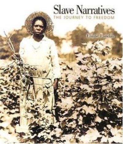 Slave Narrative: The Journey to Freedom